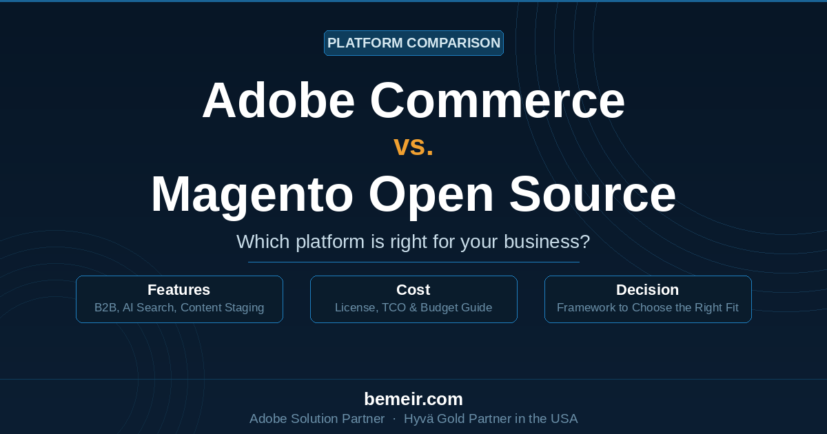 Adobe Commerce vs. Magento Open Source: Which One Is Right for Your ...